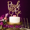 Cake Topper 'Bride to be'